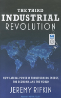 The Third Industrial Revolution: How Lateral Power Is Transforming Energy, the Economy, and the World