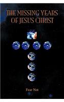 The Missing Years of Jesus Christ