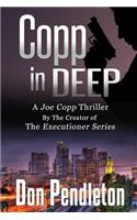 Copp in Deep, a Joe Copp Thriller