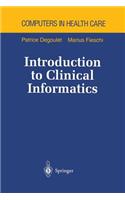 Introduction to Clinical Informatics