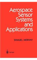 Aerospace Sensor Systems and Applications