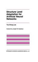 Structure Level Adaptation for Artificial Neural Networks