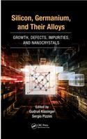 Silicon, Germanium, and Their Alloys