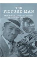 Picture Man: From the Collection of Bay Area Photographer E.F. Joseph 1927-1979