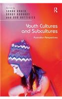 Youth Cultures and Subcultures