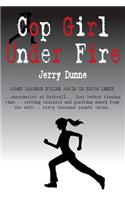 Cop Girl Under Fire