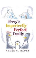 Percy's Imperfectly Perfect Family
