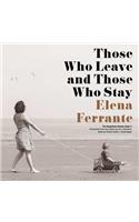 Those Who Leave and Those Who Stay