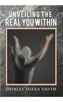 Unveiling the Real You Within