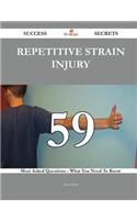 Repetitive strain injury 59 Success Secrets - 59 Most Asked Questions On Repetitive strain injury - What You Need To Know