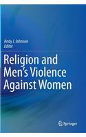 Religion and Men's Violence Against Women