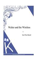 Walter and the Wireless