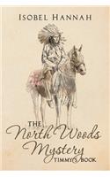 The North Woods Mystery