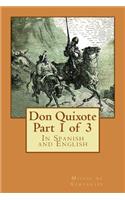 Don Quixote Part 1 of 3: In Spanish and English