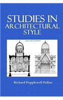Studies in Architectural Style