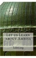 Let us Learn about Ambiya