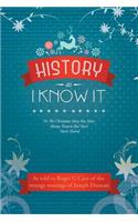 History As I Know It: Or The Christmas Story You Have Always Known But Have Never Heard