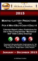 2015 Monthly Lottery Predictions for Pick 4 Win 4 Big 4 Cash 4 Daily 4