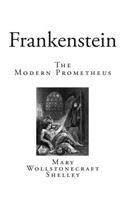 Frankenstein: The Modern Prometheus: (English)