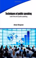 Techniques of Public Speaking