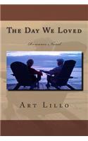 The Day We Loved