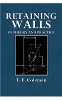 Retaining Walls: In Theory and Practice