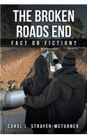 The Broken Roads End: Fact or Fiction?(English)