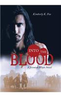 Into the Blood: A Jeremiah Whyte Novel