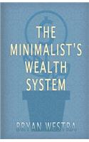 The Minimalist's Wealth System: (English)