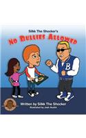 No Bullies Allowed