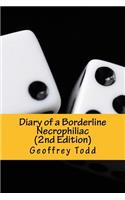 Diary of a Borderline Necrophiliac (2nd Edition)