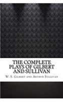 The Complete Plays of Gilbert and Sullivan