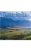 Three Rivers: The Yukon's Great Boreal Wilderness
