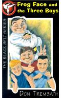 Frog Face and the Three Boys