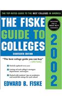 The Fiske Guide to Colleges 2002 (Fishe Guide to Colleges)