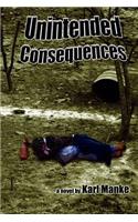 Unintended Consequences