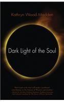 Dark Light of the Soul