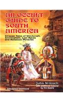 An Occult Guide To South America
