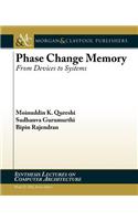Phase Change Memory: From Devices to Systems