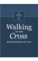 Walking to the Cross