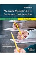 Mastering Multiple Choice for Federal Civil Procedure MBE Bar Prep and 1L Exam Prep