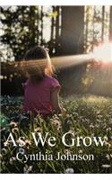 As We Grow