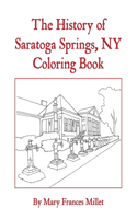 History of Saratoga Springs, NY Coloring Book
