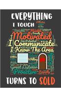 Everything I Touch Turns To Sold: Notebook Journal Blank Wide Ruled Lined Memo Journal Realtor Real Estate Agent House Flipper Investor Contractor