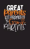 Great Parents Get Promoted To Grandparents: Grandparent's Household Routine Planner and Journal