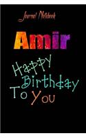 Amir: Happy Birthday To you Sheet 9x6 Inches 120 Pages with bleed - A Great Happy birthday Gift