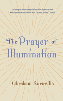 The Prayer of Illumination: A Comparative Analysis Into the Eastern and Reformed Nature of the Mar Thoma Syrian Church