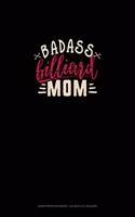 Badass Billiard Mom: Graph Paper Notebook - 0.25 Inch (1/4") Squares