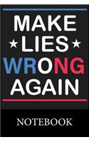 Make Lies Wrong Again Notebook