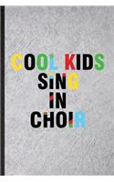 Cool Kids Sing in Choir